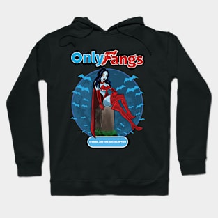 Only Fangs Hoodie